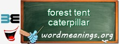 WordMeaning blackboard for forest tent caterpillar